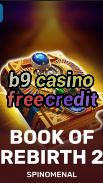 b9 casino free credit-trdjkmsxjksdss.com