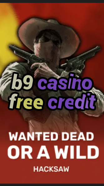 b9 casino free credit-trdjkmsxjksdss.com